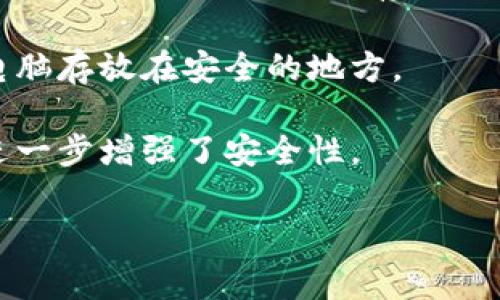 冷存储钱包是指未连接到互联网的加密货币钱包，常用于安全存储数字资产。以下是一些常见的冷存储钱包类型：

1. **硬件钱包**：如Ledger Nano S、Ledger Nano X、Trezor One、Trezor Model T等。这些设备通过 USB 或蓝牙连接，可以安全地存储私钥，并允许用户进行交易。

2. **纸钱包**：通过生成一对公钥和私钥，并将其打印在纸上，用户可以封存这张纸作为冷存储。

3. **离线电脑**：使用未连接网络的电脑生成和存储私钥，然后将该电脑存放在安全的地方。

4. **代币存储设备**：有些特定的硬件设施专门为存储代币而设计，进一步增强了安全性。

这些冷存储钱包因其极高的安全性，适合长期持有和储存加密货币。